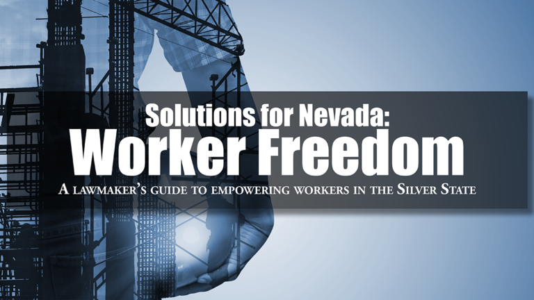 Solutions for Nevada: Worker Freedom